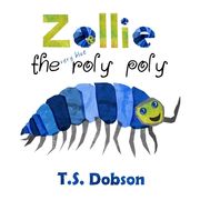 Zollie: The Very Blue Roly Poly (en Inglés)
