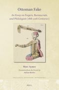 Ottoman Fake: An Essay on Forgers, Bureaucrats, and Philologists (18Th-20Th Centuries) (Philological Encounters Monographs, 5) (en Inglés)