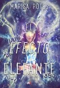 El Efecto Elefante (in Spanish)