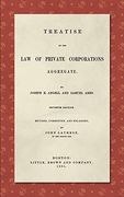 Treatise on the law of Private Corporations Aggregate (1861): Seventh Edition. Revised, Corrected and Enlarged (en Inglés)