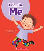 I Can Be Me (Learn About: Your Best Self) (en Inglés)