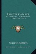 printers' marks: a chapter in the history of typography (1893) (en Inglés)