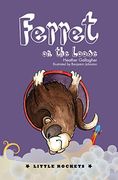 Ferret on the Loose (Little Rockets)