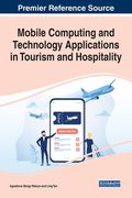 Mobile Computing and Technology Applications in Tourism and Hospitality (en Inglés)