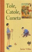 tole, catole, cuneta. juegos de la infancia perdida (cart.) (1999)