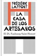 La Casa de los Artesanos: El 24, Faubourg Saint-Honoré
