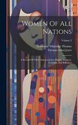 Women of all Nations: A Record of Their Characteristics, Habits, Manners, Customs, and Influence; Volume 2 (en Inglés)