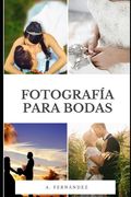 Fotografía Para Bodas