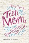 Teen Mom: You’re Stronger Than You Think