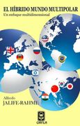 El Hibrido Mundo Multipolar: Un Enfoque Multidimensional