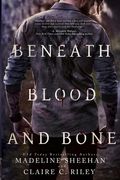 Beneath Blood & Bone #2 (en Inglés)