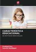 Característica Educacional: De Instituição Média Inglesa (in Portuguese)