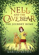 Nell and the Cave Bear: The Journey Home (Nell and the Cave Bear 2) 