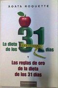 La Dieta de los 31 Días y las Reglas de oro de la Dieta de los Treintayun Dias