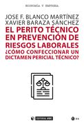 El Perito Técnico en Prevención de Riesgos Laborales:  Cómo Confeccionar un Dictamen Pericial Técnico?  710 (Manuales)