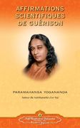 Scientific Healing Affirmations (French) (French Edition) (en Francés)