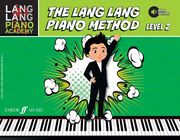 Lang Lang Piano Academy -- The Lang Lang Piano Method: Level 2, Book & Online Audio (en Inglés)