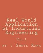 Real World Application of Industrial Engineering