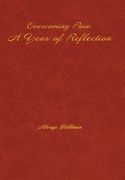 Overcoming Pain: A Year of Reflection