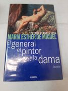 El General El Pintor Y La Dama