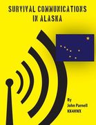 Survival Communications in Alaska (en Inglés)
