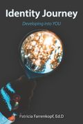 Identity Journey: Developing into YOU (en Inglés)