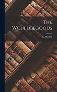The Wouldbegoods (en Inglés)