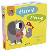 Elefant, Elefant. Fixa-T'hi bé!