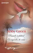 Passado Indelével; Os Segredos do Oásis (Tiffany) (en Portugués)