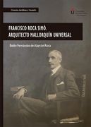 Francisco Roca Simó. Arquitecto Mallorquín Universal