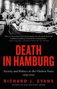 Death in Hamburg: Society and Politics in the Cholera Years, 1830-1910 