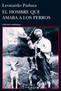 El Hombre que Amaba a los Perros (in Spanish)