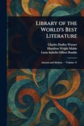 Library of the World's Best Literature (en Inglés)