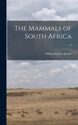 The Mammals of South Africa; v.2 (en Inglés)