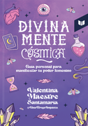 DIVINAMENTE COSMICA
