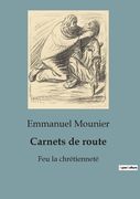 Carnets de route: Feu la chrétienneté (in French)