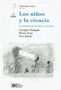 Los Niños y la Ciencia: La Aventura de la Mano en la Masa (Ciencia que Ladra) (in Spanish)