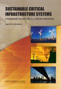 sustainable critical infrastructure systems,a framework for meeting 21st century imperatives