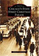 Chicago's State Street Christmas Parade (Images of America) 
