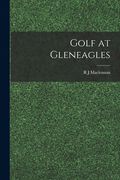 Golf at Gleneagles (en Inglés)