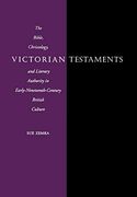 Victorian Testaments: The Bible, Christology, and Literary Authority in Early-Nineteenth-Century British Culture (en Inglés)