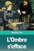 L'Ombre S'Efface (en Francés)