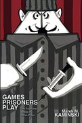 Games Prisoners Play: The Tragicomic Worlds of Polish Prison (en Inglés)