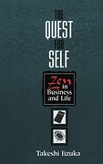 The Quest for Self: Zen in Business and Life 