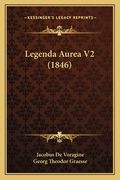 Legenda Aurea V2 (1846) (en Latin)