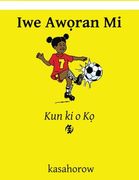 Iwe Aworan Mi: Kun ki o Ko (Yoruba Edition)