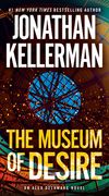 The Museum of Desire: An Alex Delaware Novel (en Inglés)