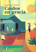 Caidos en Gracia - Santiago Solans - Punto De Encuentro
