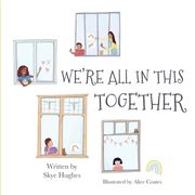 We'Re all in This Together 