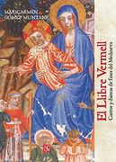 El Llibre Vermell: Cantos y Danzas de Fines del Medioevo